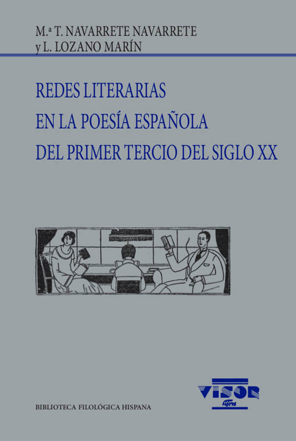 Redes literarias en la poes&iacute;a espa&ntilde;ola del primer tercio del siglo XX