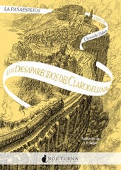 La Pasaespejos 2: Los desaparecidos del Clarodeluna La Pasaespejos 2: Los desaparecidos del Clarodeluna