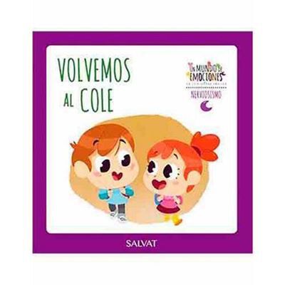 Un mundo de emociones n&uacute;m. 35: El nerviosismo - Volvemos al cole