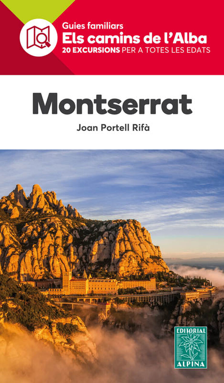 Montserrat. Els camins de l'Alba