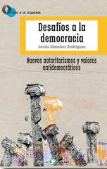 Desafíos a la democracia Desafíos a la democracia