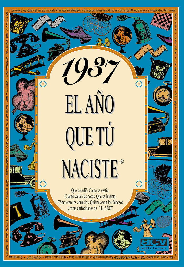 1937 El a&ntilde;o que t&uacute; naciste