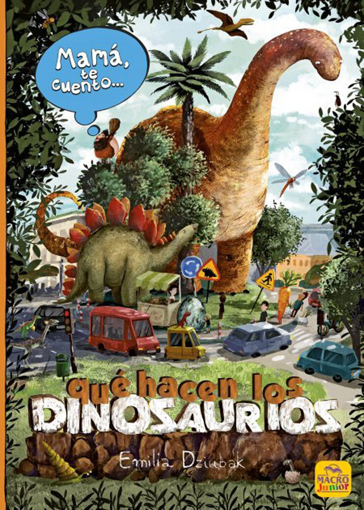 Mamá te cuento… qué hacen los dinosaurios