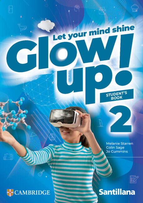 Glow Up! Level 2 Student's Book Santillana Cambridge Edition