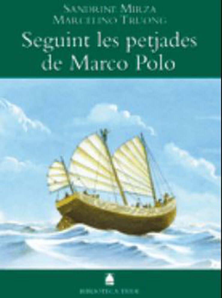 Biblioteca Teide 005 - El llibre de les meravelles de Marco Polo -Sandrine Mirza i Marcelino Truong-