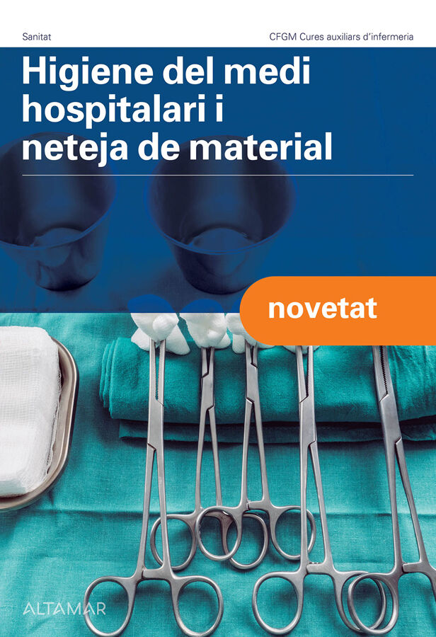 Higiene del medi hospitalari i neteja del material. Nova edici&oacute;
