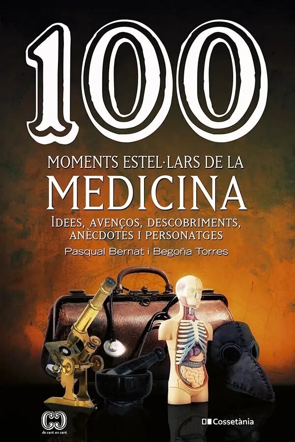 100 moments estel&middot;lars de la medicina