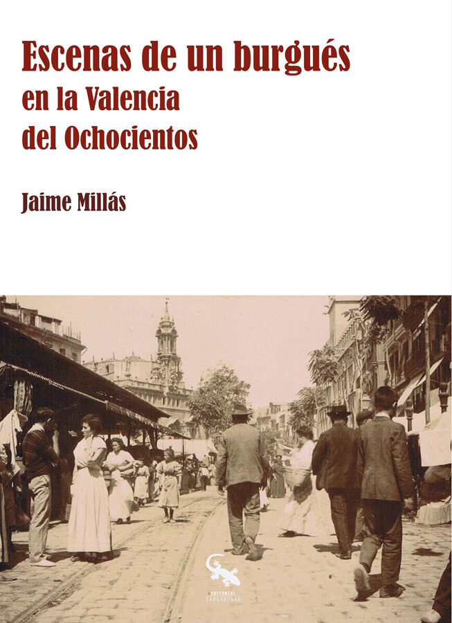 Escenas de un burgu&eacute;s en la Valencia del
