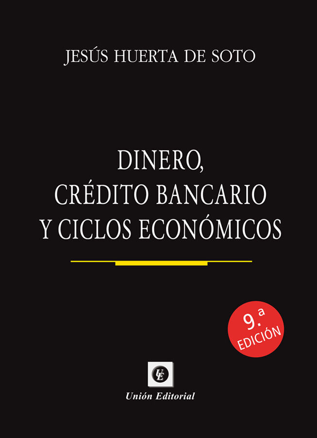 Dinero, cr&eacute;dito bancario y ciclos econ&oacute;micos. 9&ordf; edici&oacute;n