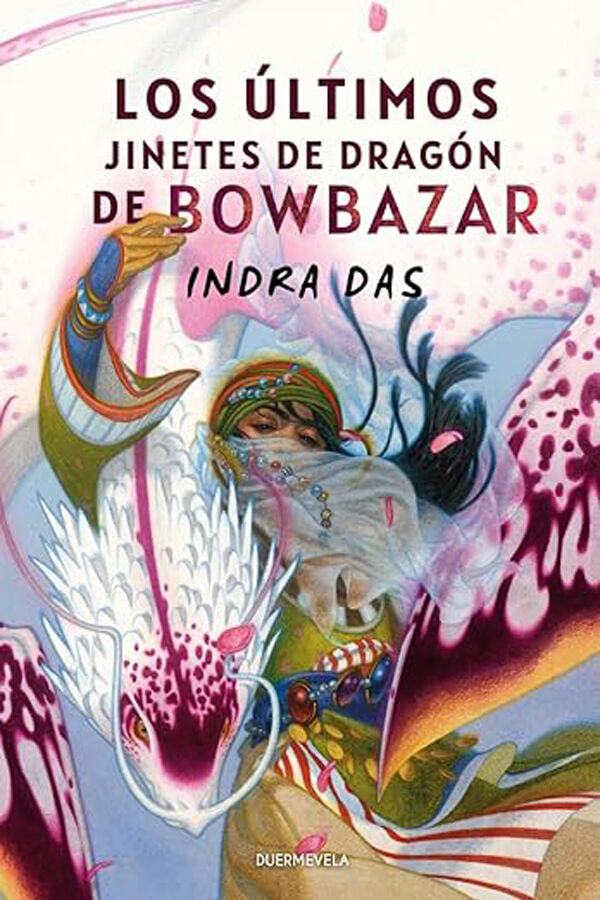 Los &uacute;ltimos jinetes de drag&oacute;n de Bowbazar