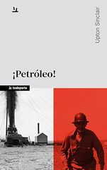 ¡Petróleo!