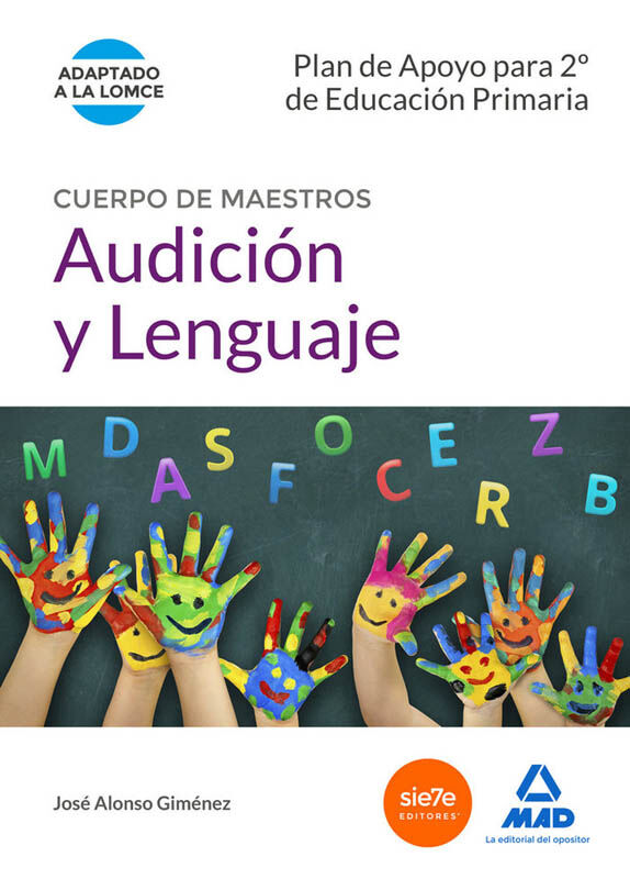 Cuerpo de Maestros Audici&oacute;n y Lenguaje. Plan de Apoyo para 2&ordm; de Educaci&oacute;n Primaria