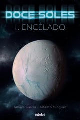 Doce soles I: Encélado Doce soles I: Encélado