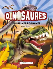 Dinosaures. Els primers gegants