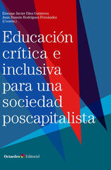 Educación crítica e inclusiva para una sociedad poscapitalista Educación crítica e inclusiva para una sociedad poscapitalista