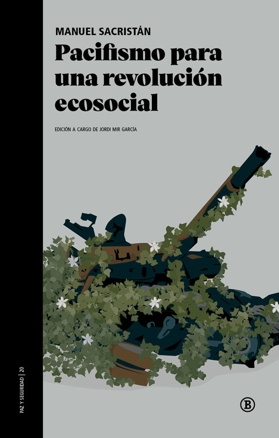 Pacifismo para una revoluci&oacute;n ecosocial