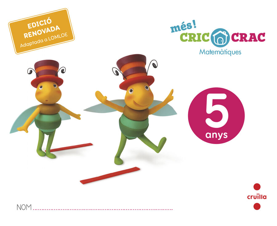 Matem&agrave;tiques. 5 anys. M&eacute;s! Cric Crac