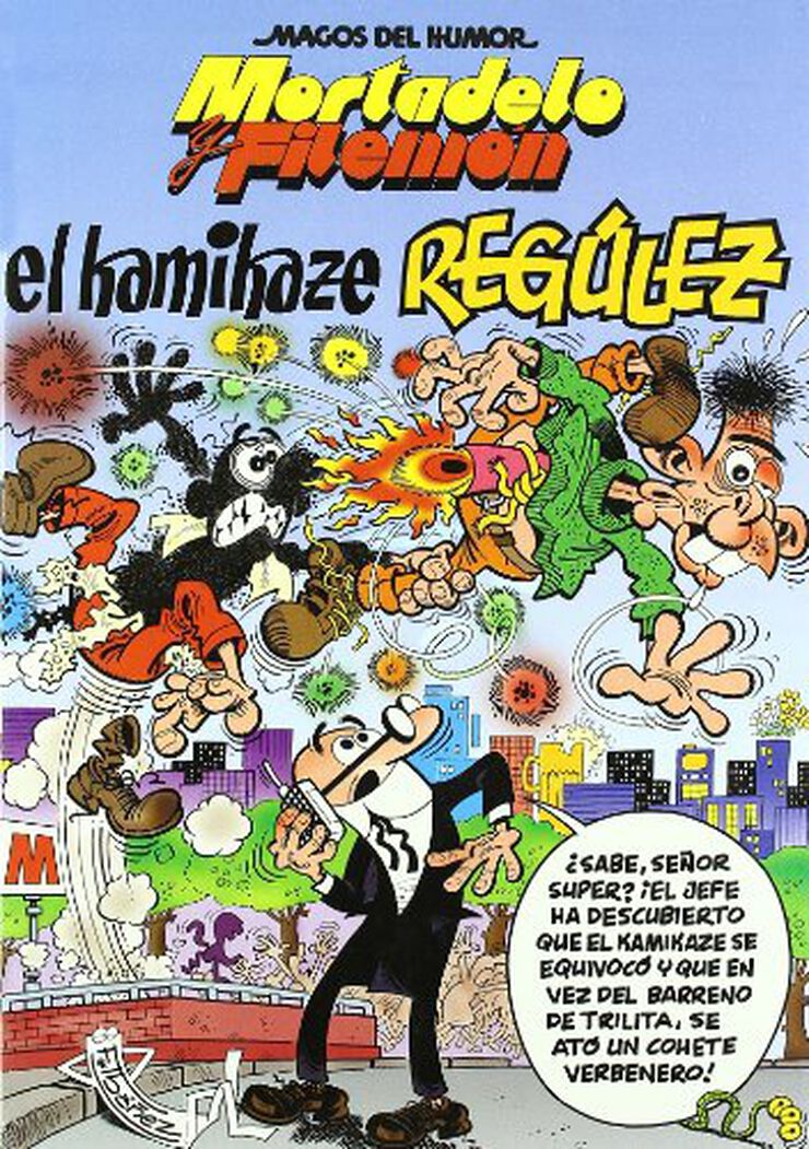 Mortadelo y Filemón. El Kamikaze Regúlez (Magos del Humor 109)