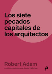 Los siete pecados de los arquitectos Los siete pecados de los arquitectos
