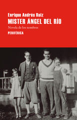 M&iacute;ster &Aacute;ngel del R&iacute;o