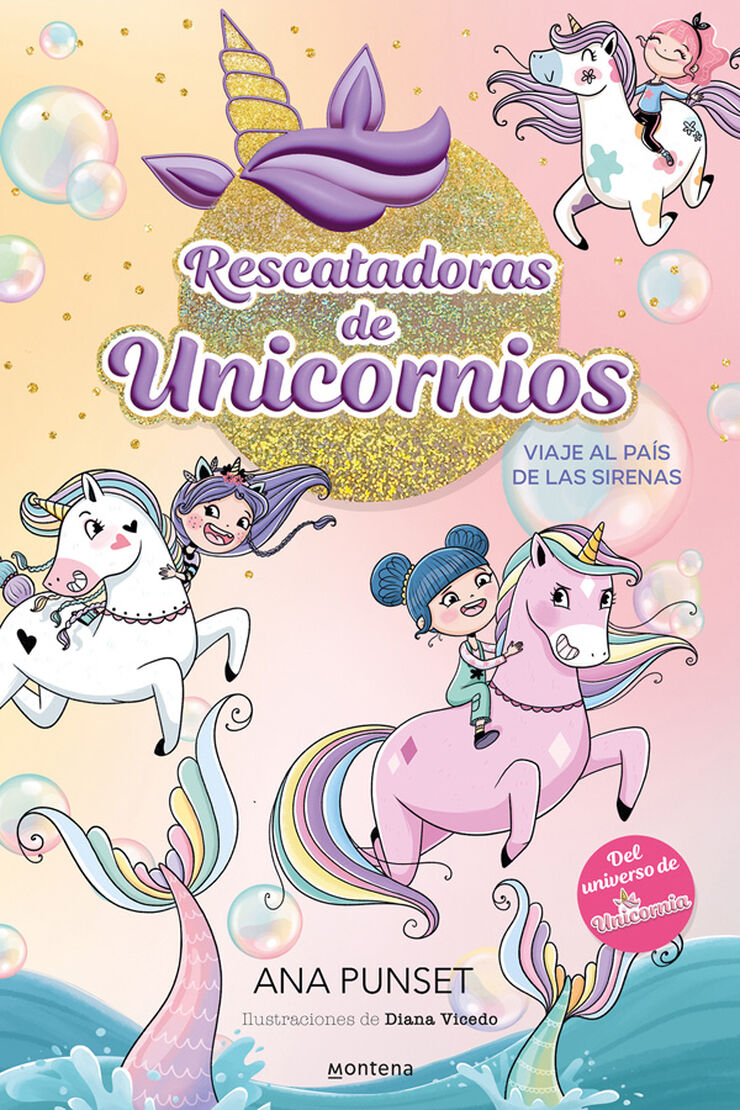 Rescatadoras de Unicornios 1 - Viaje al país de las sirenas