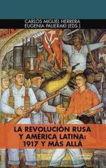 La Revolución Rusa y América Latina: 1917 y más allá La Revolución Rusa y América Latina: 1917 y más allá