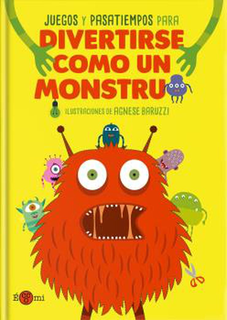Divertirse como un monstruo
