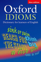 Oxford idioms dictionary for learners of Oxford University Pr 9780194317238