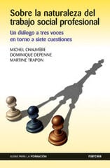 Sobre la naturaleza del trabajo social profesional Sobre la naturaleza del trabajo social profesional