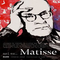 As&iacute; es... Matisse