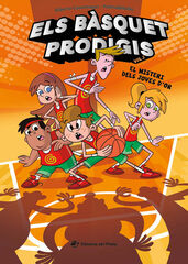 Els bàsquet prodigis 2 - El misteri dels Joves d'Or Els bàsquet prodigis 2 - El misteri dels Joves d'Or