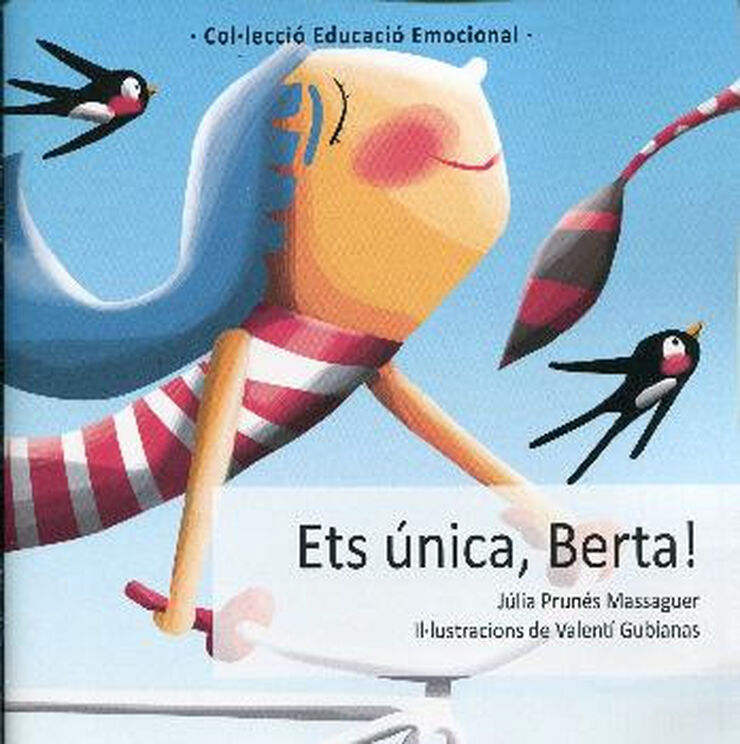 Ets única, Berta!