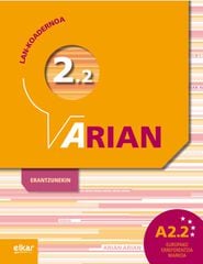 Arian A2.2 Lan-koadernoa (+erantzunak) Arian A2.2 Lan-koadernoa (+erantzunak)