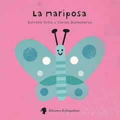 La mariposa La mariposa
