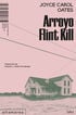 Arroyo Flint Kill Arroyo Flint Kill