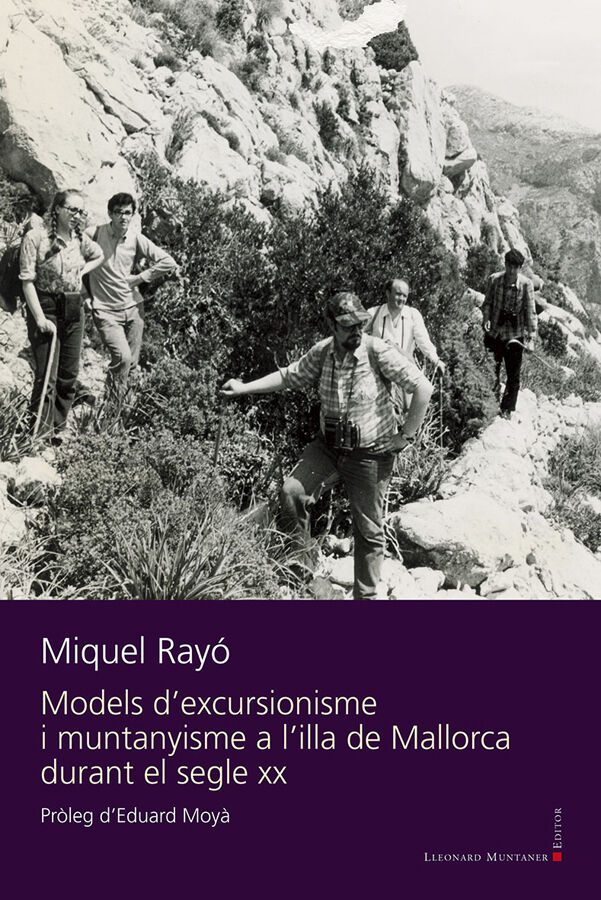 Models d'excursionisme i muntanyisme a l'illa de Mallorca durant el segle XX