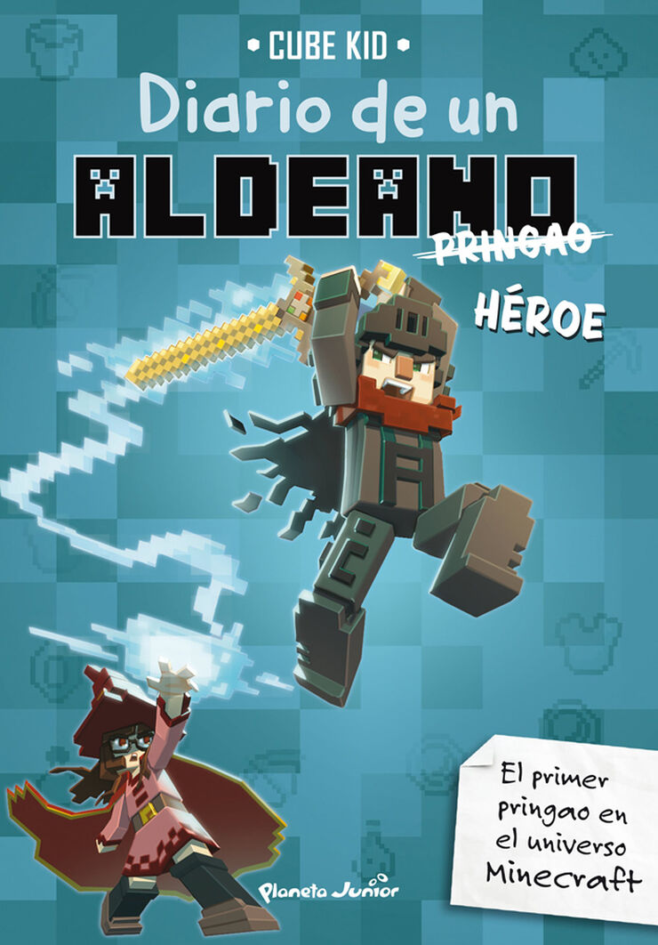 Minecraft. Diario de un aldeano pringao. Héroe