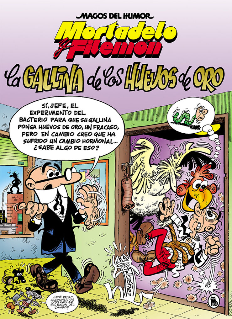 Mortadelo y Filemón. La gallina de los huevos de oro (Magos del Humor 196)