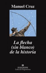 Flecha (sin blanco) de la historia, La Flecha (sin blanco) de la historia, La