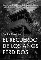 El recuerdo de los años perdidos