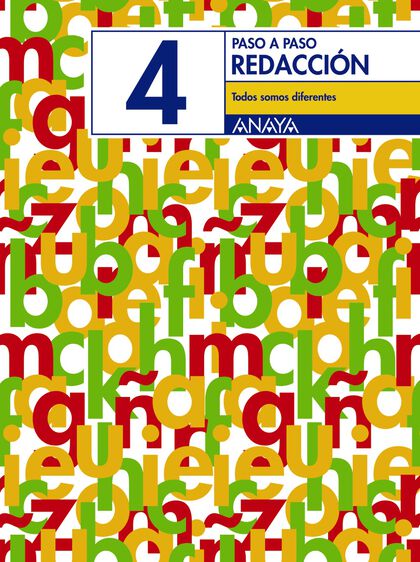 REDACCIÓN 4 PASO A PASO PRIMARIA Anaya Quaderns 9788466742672 REDACCIÓN 4 PASO A PASO PRIMARIA Anaya Quaderns 9788466742672