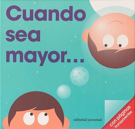 Cuando sea mayor...