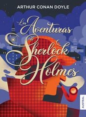 Las Aventuras De Sherlock Holmes Las Aventuras De Sherlock Holmes