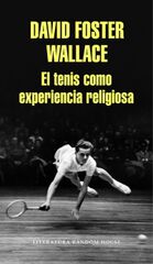 El tenis como experiencia religiosa El tenis como experiencia religiosa