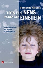 Tots els nens poden ser Einstein Tots els nens poden ser Einstein