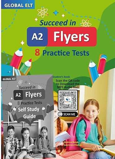 Succeed in A2 Flyers 2025 Self Study Edition