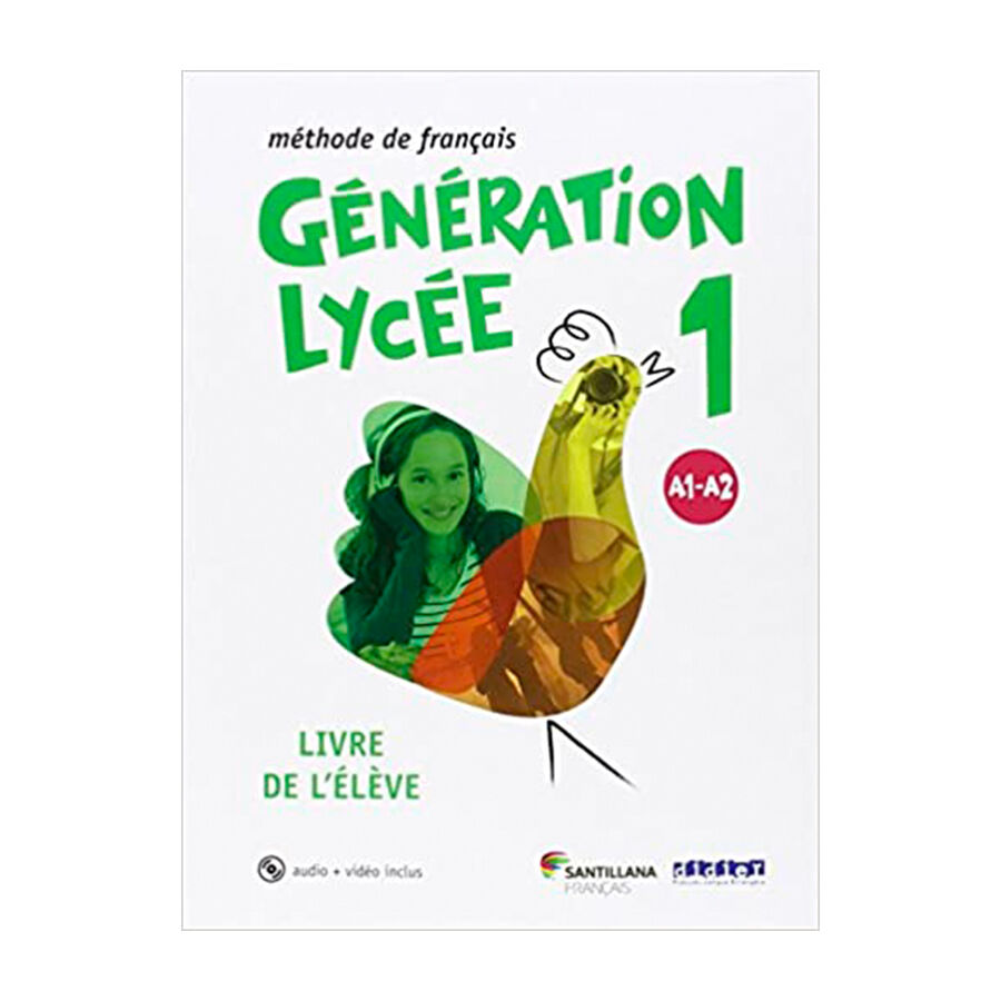 Generation Lycee 1 A1-A2 Livre de l'&eacute;l&egrave;ve