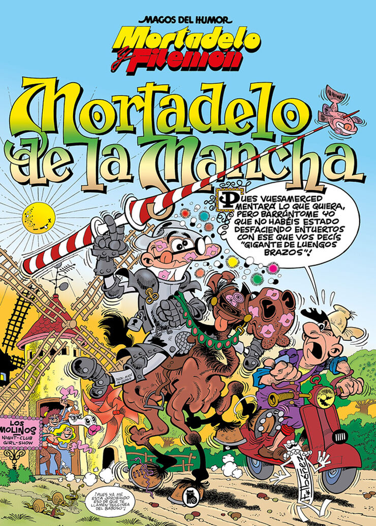 Mortadelo y Filemón. Mortadelo de la Mancha (Magos del Humor 103)