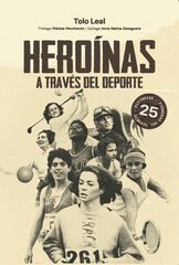 Heroínas a través del deporte Heroínas a través del deporte