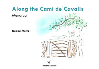 Along the Camí de cavalls Along the Camí de cavalls